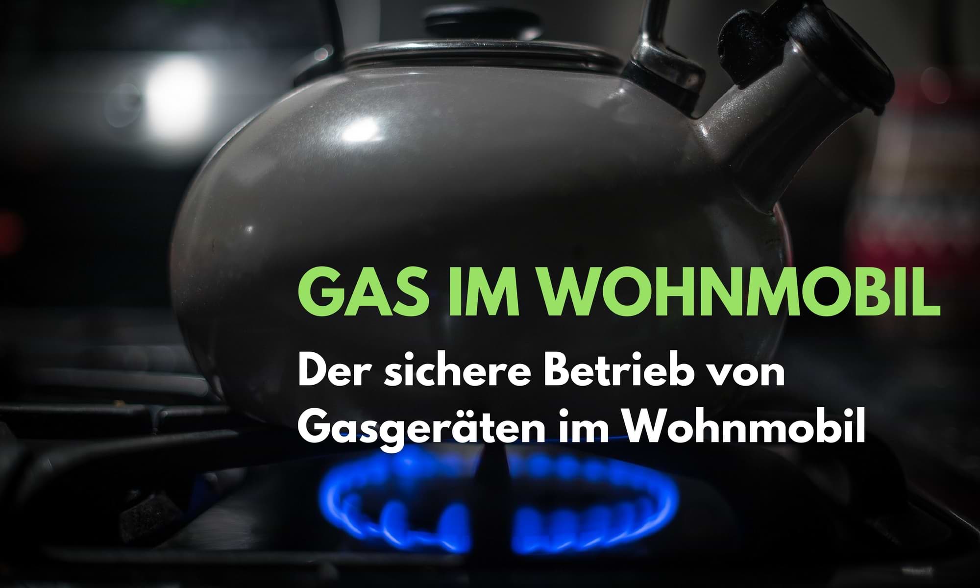 Gas im Wohnmobil – Heizen während der Fahrt