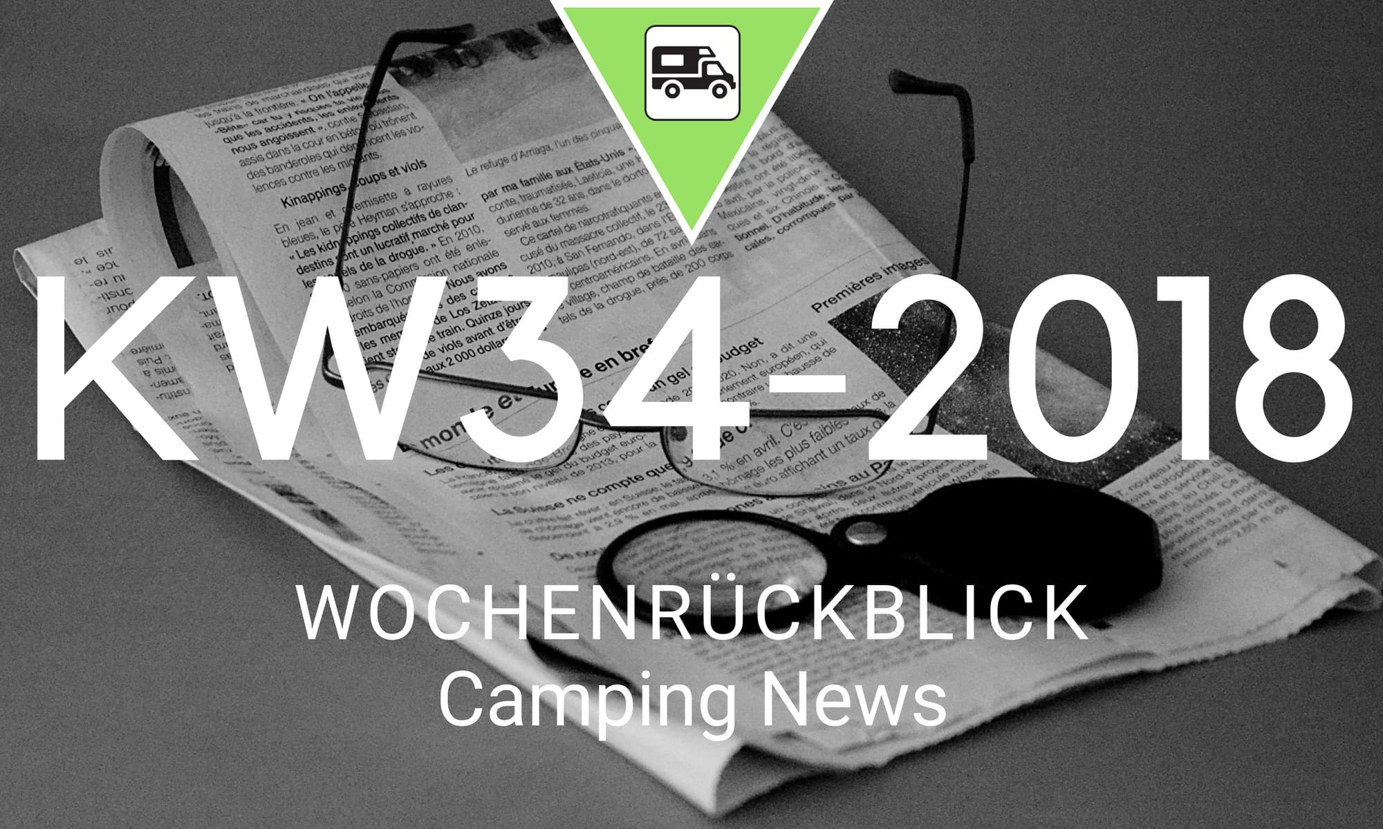 Wochenrückblick Camping News KW34-2018