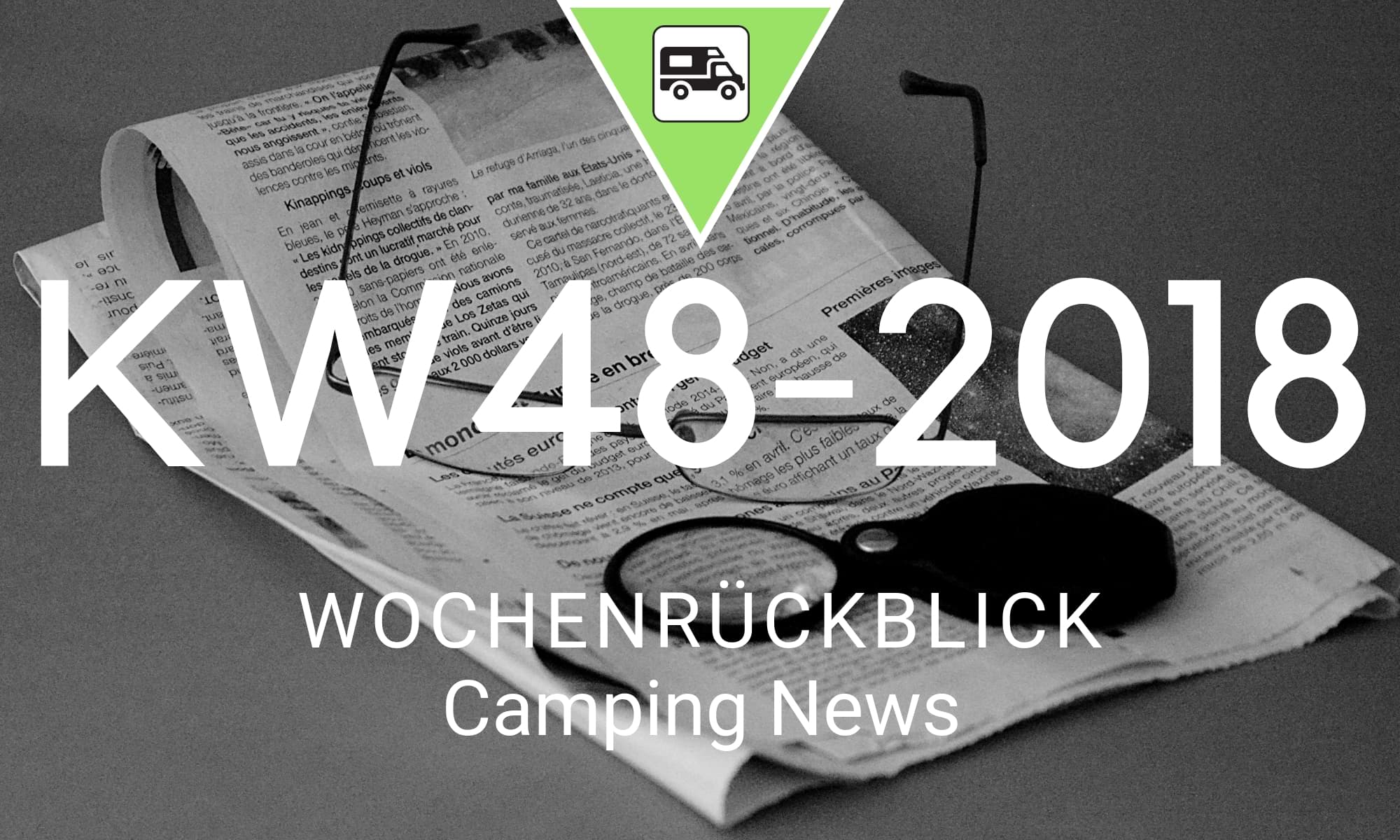 Camping News Wochenrückblick – KW48/2018