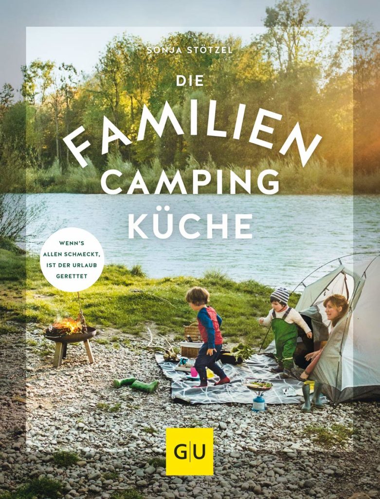 Die Familien Campingküche - Sonja Sötzel