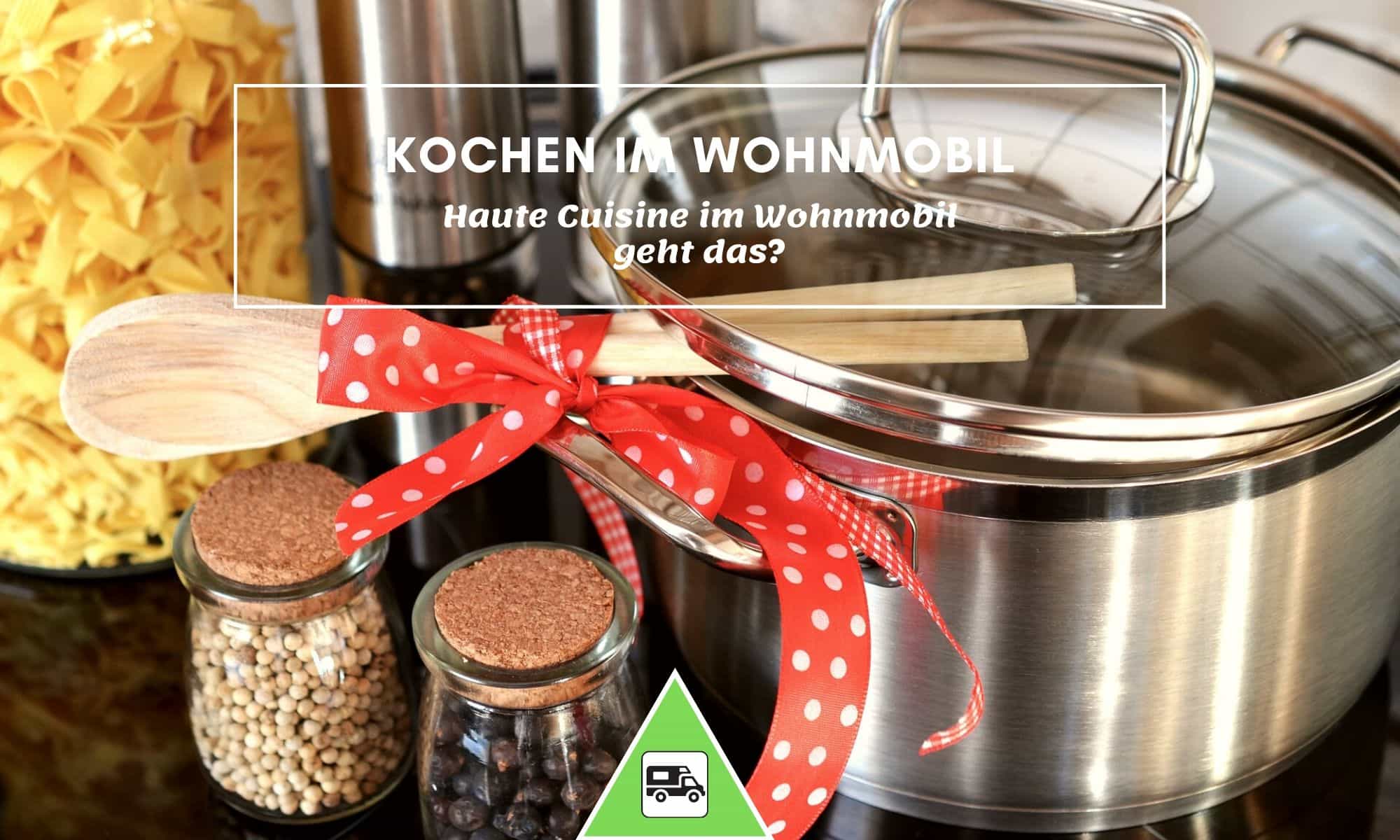 Kochen im Wohnmobil | Camping News Wochenrückblick – KW29/2020