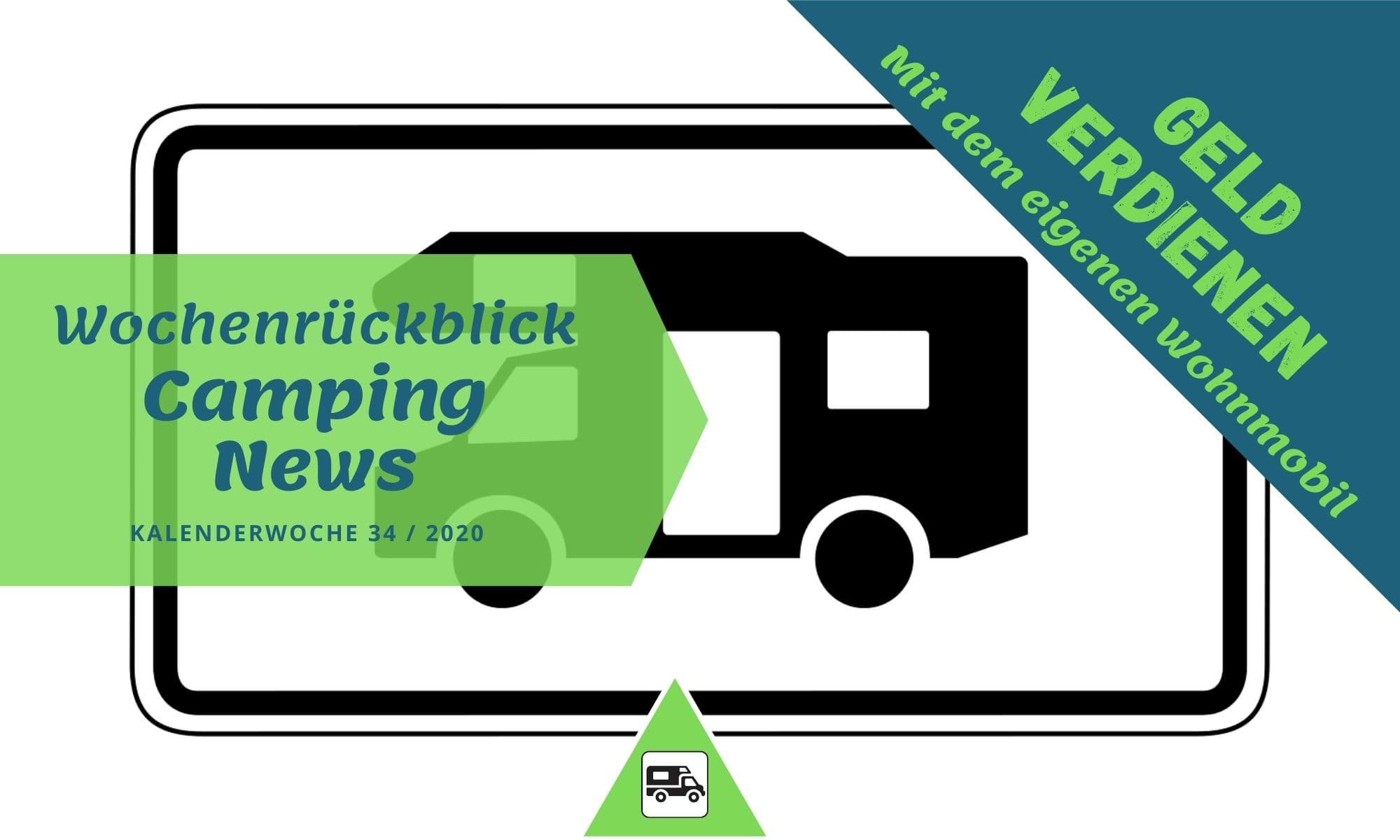 Geld verdienen mit dem eigenen Camper | Camping News Wochenrückblick – KW34/2020