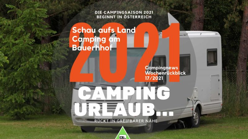 Camping Österreich 2021-Wochenrückblick Camping News KW17-2021