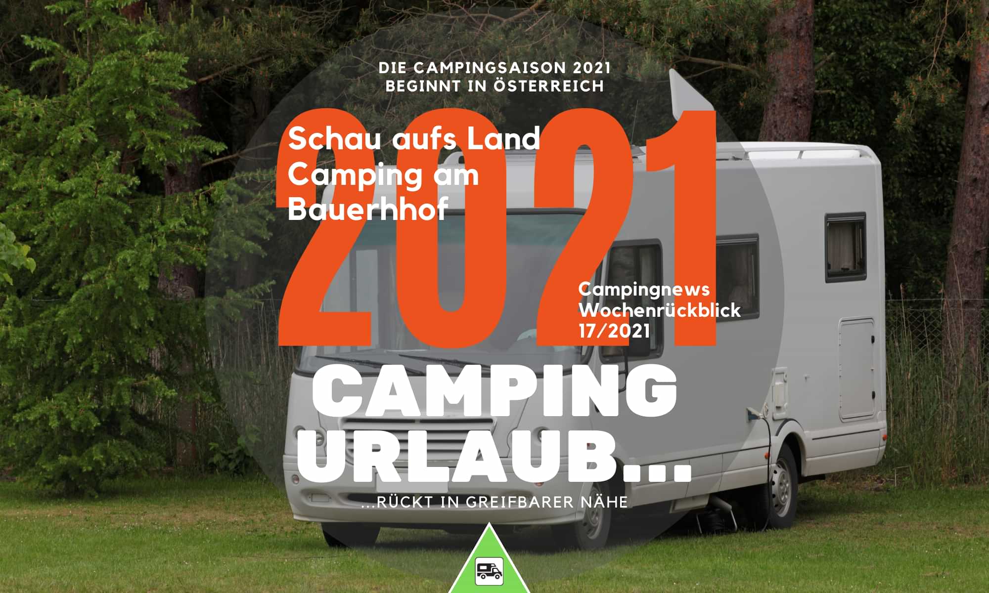 Camping Österreich – Die Campingsaison 2021 beginnt in Österreich