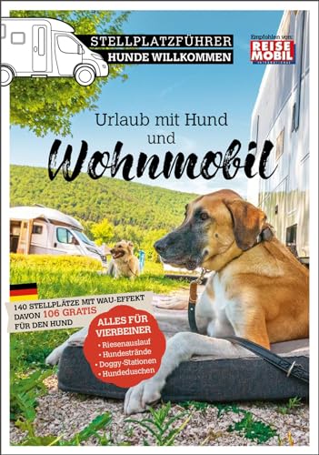 Wohnmobil mit Hund Stellplatzführer