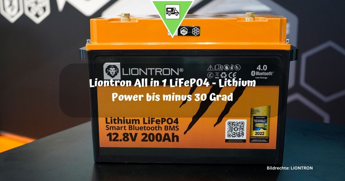 Liontron All in 1 LiFePO4 – Lithium Power bis minus 30 Grad