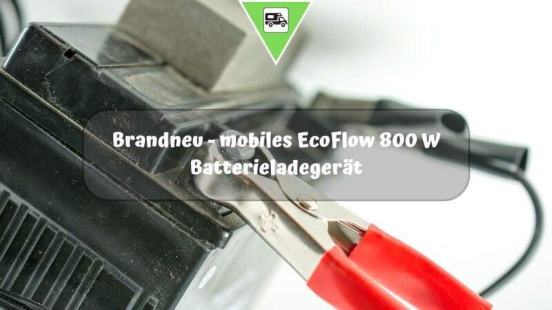 Brandneu – mobiles EcoFlow 800 W Batterieladegerät