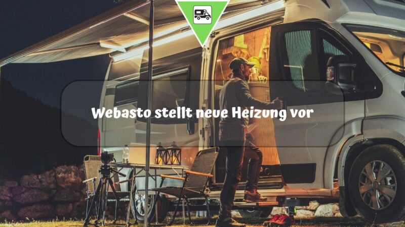 Webasto stellt neue Heizung vor