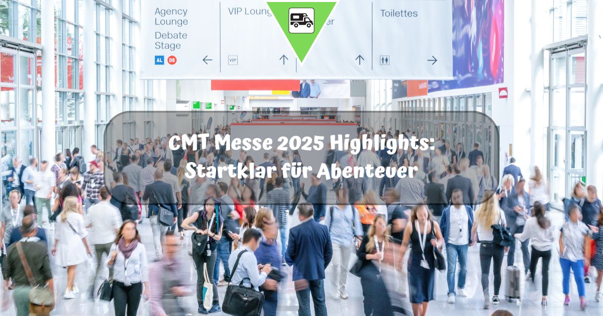 CMT Messe 2025 Highlights: Startklar für Abenteuer