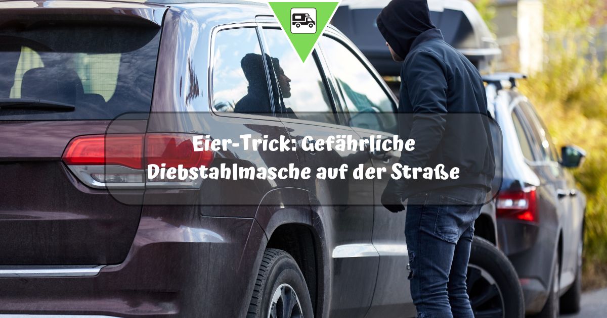 Eier-Trick: Gefährliche Diebstahlmasche auf der Straße