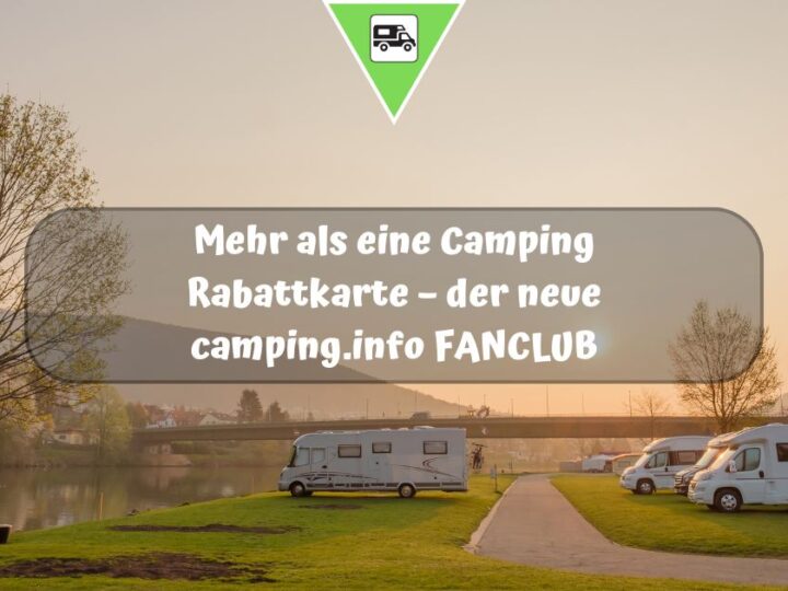 Mehr als eine Camping Rabattkarte – der neue camping.info FANCLUB