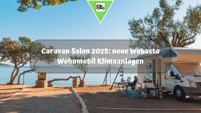 Caravan Salon 2025: neue Webasto Wohnmobil Klimaanlagen